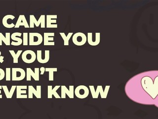 [M4F] Embarrasing Sex Moment: I came early and accidentally creampied you